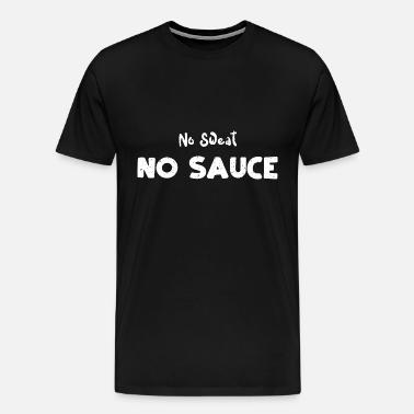 No Sweat No Sauce - Noodles' Men's T-Shirt | Spreadshirt